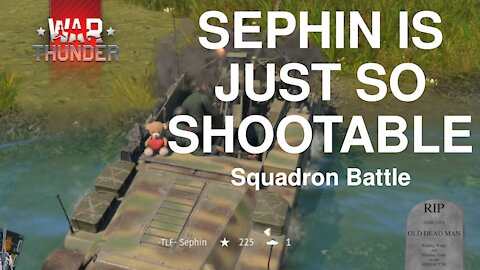 Squadron Battle - Sephin Is So Shootable [War Thunder]