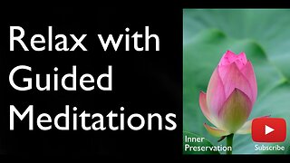 Relax with Guided Meditations
