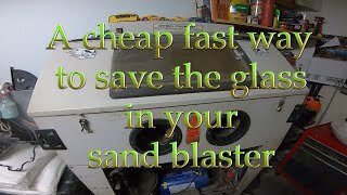 Sand blaster glass protection