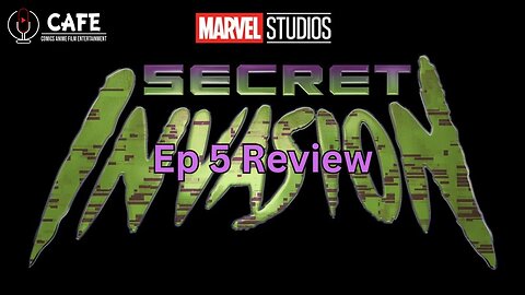 Secret Invasion Ep 5... Review