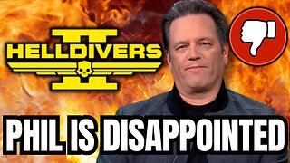 Phil Spencer Disappointed With Helldivers 2..