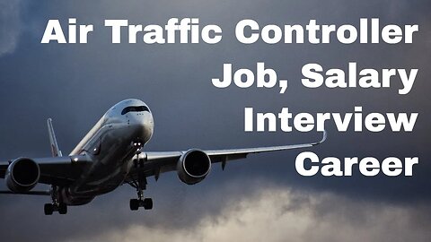 Air Traffic Controller Jobs, Salary, Interview, Career Prospects