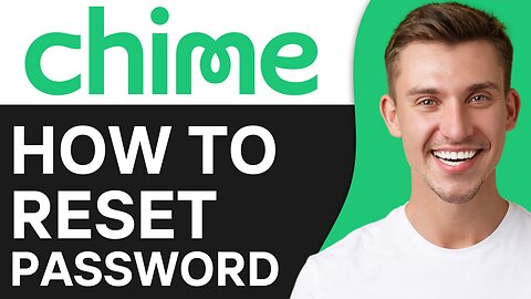 HOW TO RESET CHIME PASSWORD