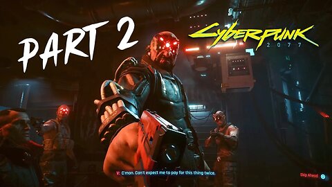 Cyberpunk 2077 Walkthrough gameplay Part 2