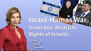 Under the Guise of War: Israel Government Restricts Rights of Israelis