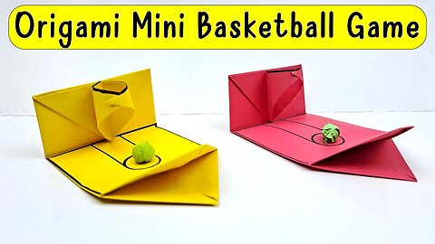 How to Make Origami Mini Toy Basketball Game/DIY Easy Paper Crafts
