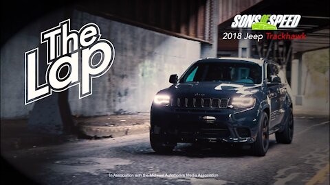 Jeep Grand Cherokee Trackhawk - The Lap S1:E4