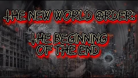 New World Order has Begun 4K