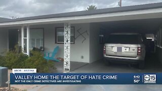 Valley home target of hate crime