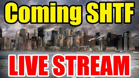 Preparing for the Coming SHTF - LIVE!!!