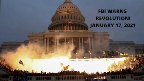 FBI Warns Armed Revolution ALL 50 STATES Jan. 17th! Things Are Heating Up!