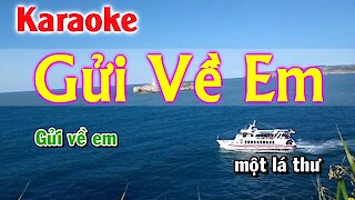 Karaoke Gửi Về Em Nhạc Sống Beat mới 2019 - gui ve em karaoke hay nhat,beat chuẩn