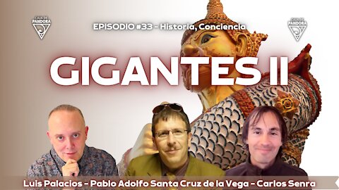 GIGANTES II con Carlos Senra y Pablo Adolfo Cruz de la Vega