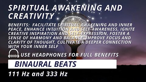 Spiritual Awakening and Creativity: Harmonizing with 111 Hz and 333 Hz Binaural Beats