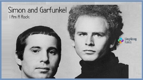 Simon and Garfunkel - "I Am A Rock" with Lyrics