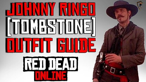 Johnny Ringo (Tombstone) Outfit Guide - Red Dead Online