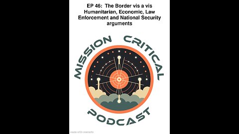 MCP: EP 46 - The Border in Humanitarian Economic Law Enforcement and National Security arguments