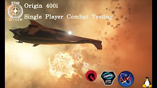 Star Citizen 3.16 PTU - Origin 400i Size 4 Load-out Combat Testing