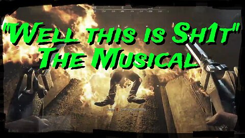 "Well This is Sh1t" the Musical