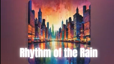 Rhythm of the Rain