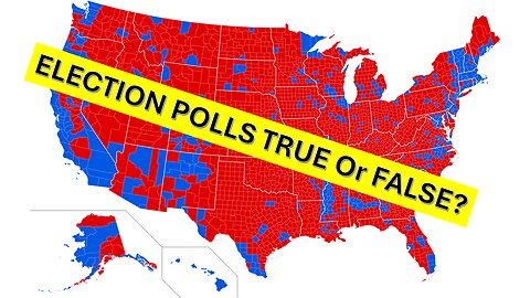 Election Polls True or False