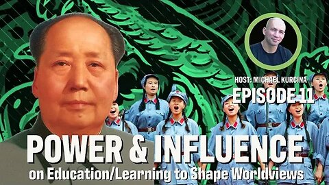 Ep 11 | The Area of Operations Power & Influence on Education/Learning in Shaping Worldviews