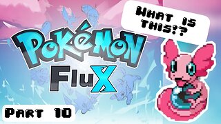 LOOK AT THIS POKÉMON!! Pokémon Flux part 10 Pokémon Fan Game