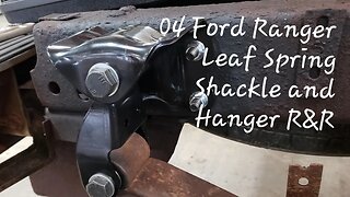 How I Replace My Leaf Spring Hangers and Shackles on My 04 Ford Ranger