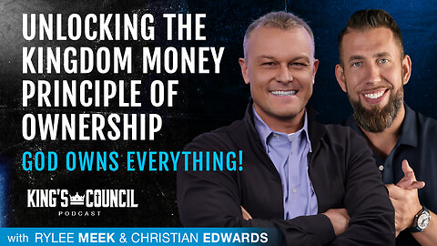 Unlocking the Kingdom Money Principle of Ownership: God Owns Everything!