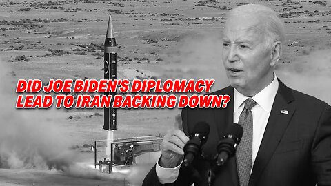 JOE BIDEN ASSERTS DIPLOMATIC SUCCESS IN DISSUADING IRAN FROM ATTACKING ISRAEL