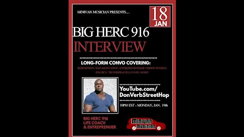 MM52 - Big Herc 916 Long Form Interview - Weekly Hip Hop Podcast - Weekly Political Podcast