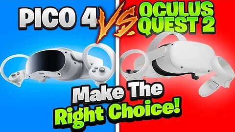 PICO 4 vs OCULUS QUEST 2 - all you wanted to know