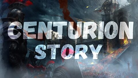 Centurion Story