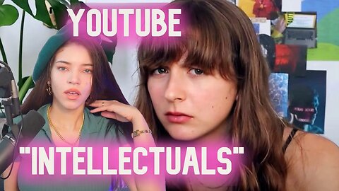 Fake "Intellectual" Youtubers