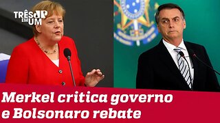 Bolsonaro rebate Merkel sobre meio ambiente: 'Brasil tem exemplo a dar para a Alemanha'