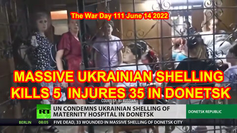 MASSIVE UKRAINIAN SHELLING KILLS 5 INJURES 35 IN DONETSK