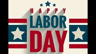 HAPPY LABOR DAY AMERICA (ENJOY)