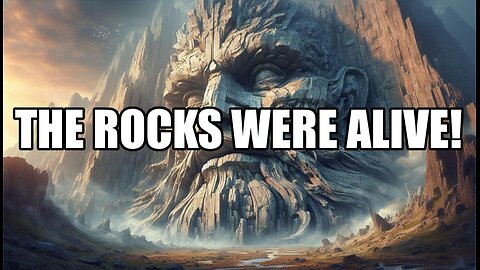 THE ROCKS WERE ALIVE! - Proof Of Giants