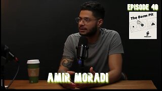 Amir Moradi - Episode 40
