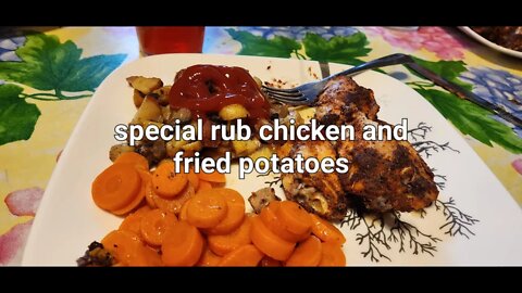 Special spice rub chicken and fried potatoes