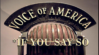 Voice Of America *If You Say So