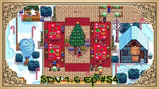 The Meadowlands Episode #54: The Wonders of the Winter Star! (SDV 1.6 Let's Play)