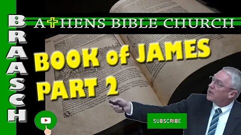 The Book of James - Multi-Part Series | James Part 2 | Athens Bible Church