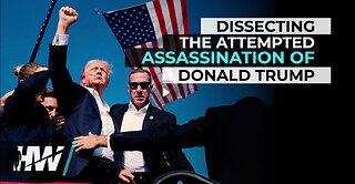 DISSECTING THE ATTEMPTED ASSASSINATION OF DONALD TRUMP
