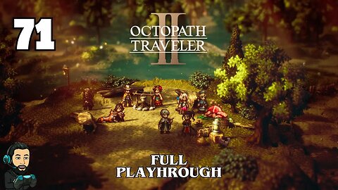 OCTOPATH TRAVELLER 2 Gameplay - Part 71 [no commentary]