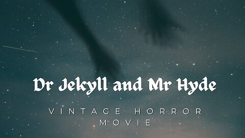 Dr Jekyll and Mr Hyde Classic Horror Movie