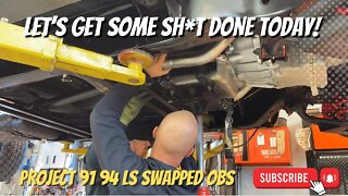 Let’s Get Some Sh*T Done On This LS Swapped Chevy OBS! #ls