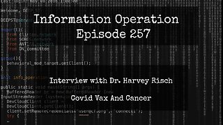 IO Episode 257 - Dr. Harvey Risch - Vax And Cancer 7/11/24