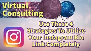 Use These 4 Strategies To Utilize Your Instagram Bio Link Completely