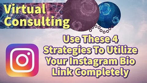 Use These 4 Strategies To Utilize Your Instagram Bio Link Completely